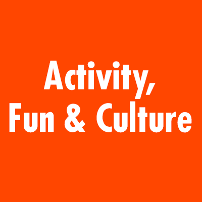 activity, fun & culture